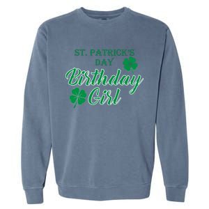 St. Patrick's Day Birthday Girl Garment-Dyed Sweatshirt