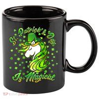 St. Patrick's Day Is Magical 11oz C Handle Ceramic Mug