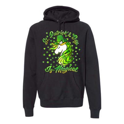 St. Patrick's Day Is Magical Premium Hoodie