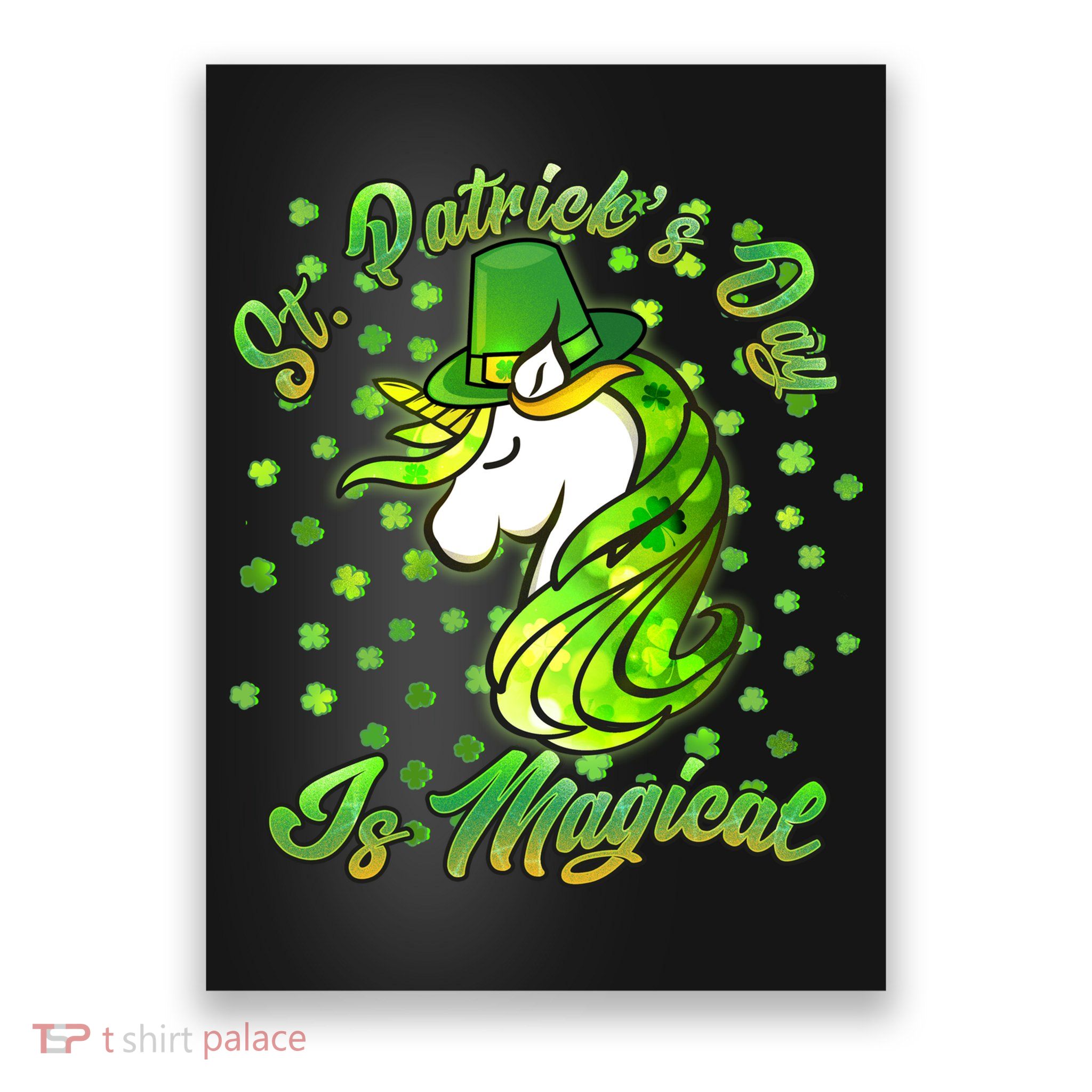 St. Patrick's Day Is Magical Poster