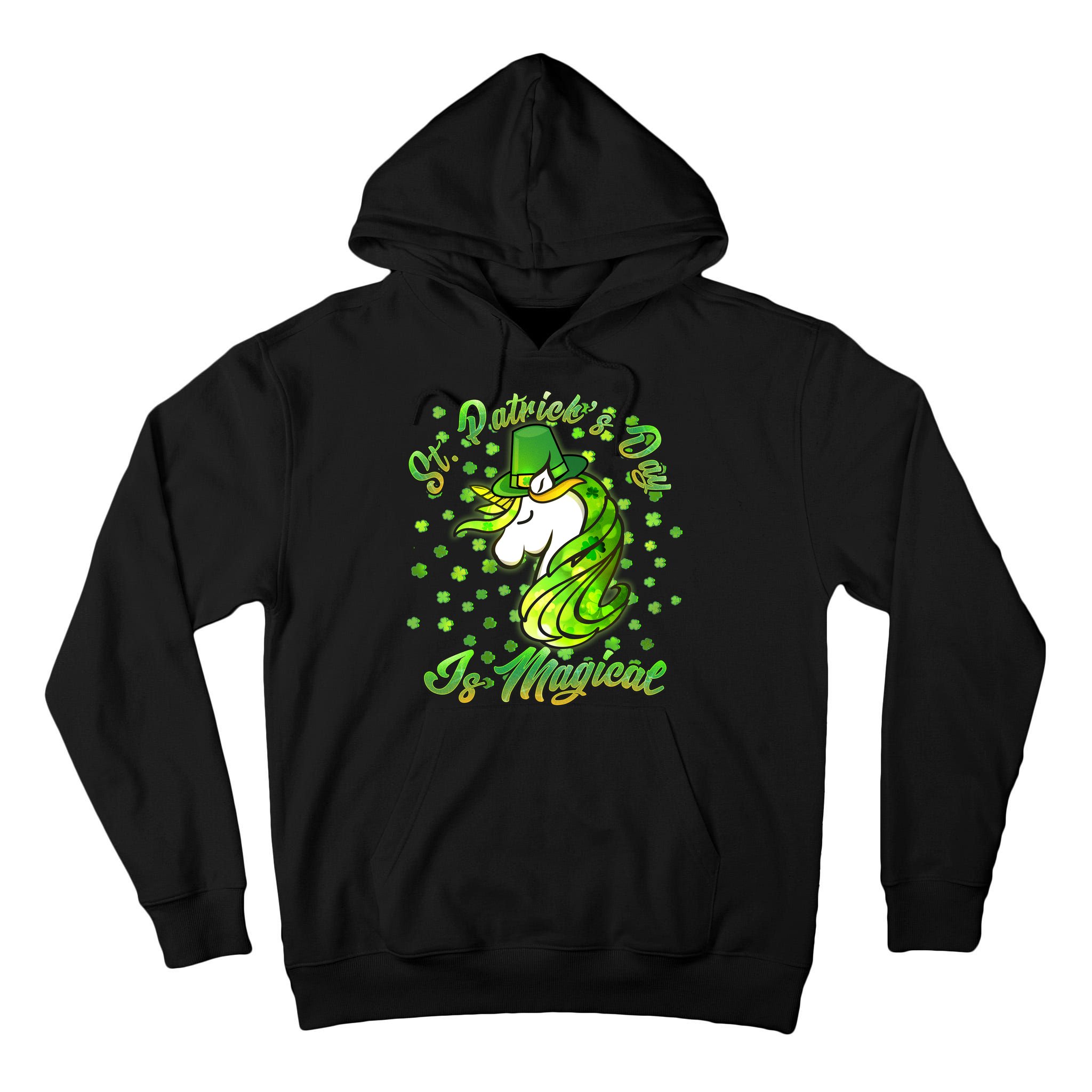 St. Patrick's Day Is Magical Tall Hoodie