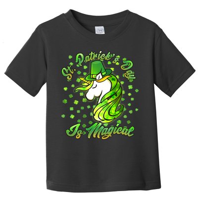 St. Patrick's Day Is Magical Toddler T-Shirt