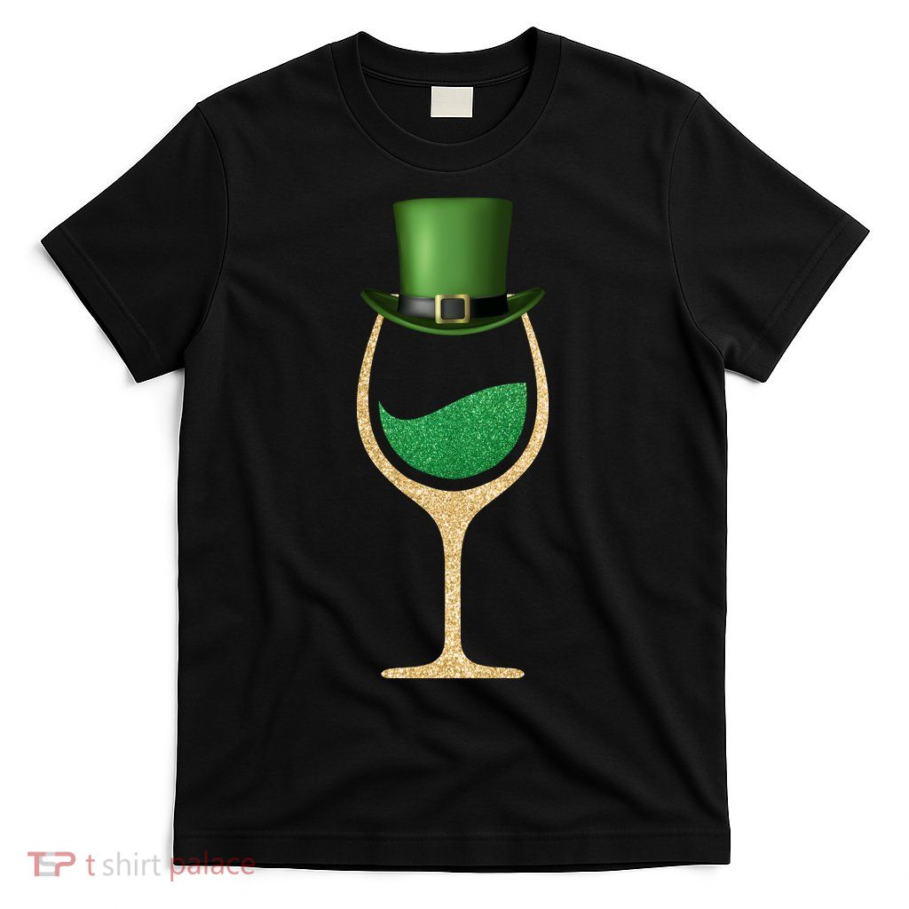 St. Patrick's Day Wine Glass T-Shirt