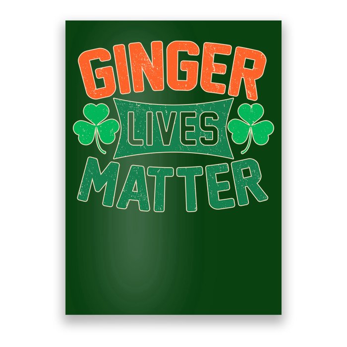 St Patricks Day - Ginger Lives Matter Poster