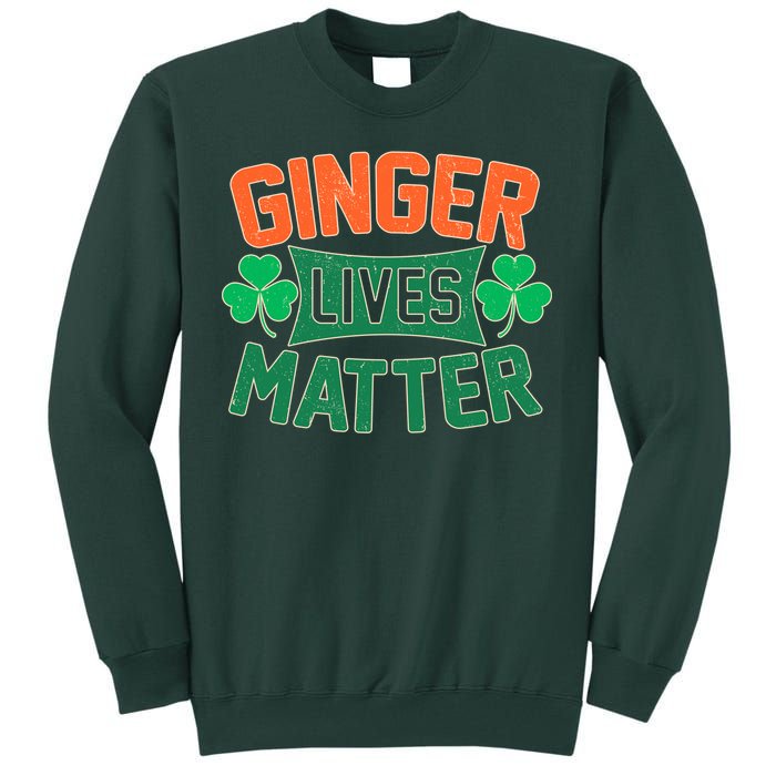 St Patricks Day - Ginger Lives Matter Tall Sweatshirt