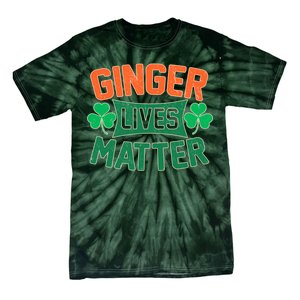 St Patricks Day - Ginger Lives Matter Tie-Dye T-Shirt