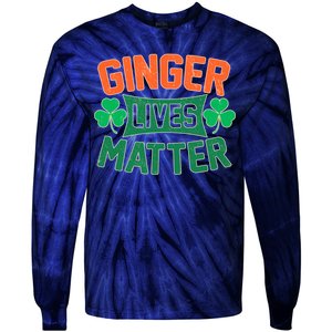 St Patricks Day - Ginger Lives Matter Tie-Dye Long Sleeve Shirt