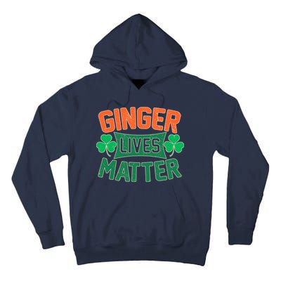 St Patricks Day - Ginger Lives Matter Tall Hoodie