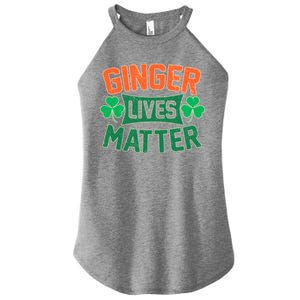 St Patricks Day - Ginger Lives Matter Women's Perfect Tri Rocker Tank