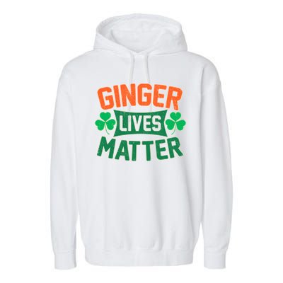 St Patricks Day - Ginger Lives Matter Garment-Dyed Fleece Hoodie