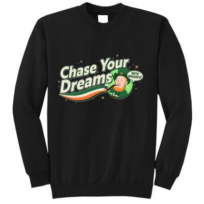 St Patrick's Day Chase Your Dreams With Whiskey Sweatshirt