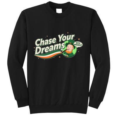St Patrick's Day Chase Your Dreams With Whiskey Tall Sweatshirt