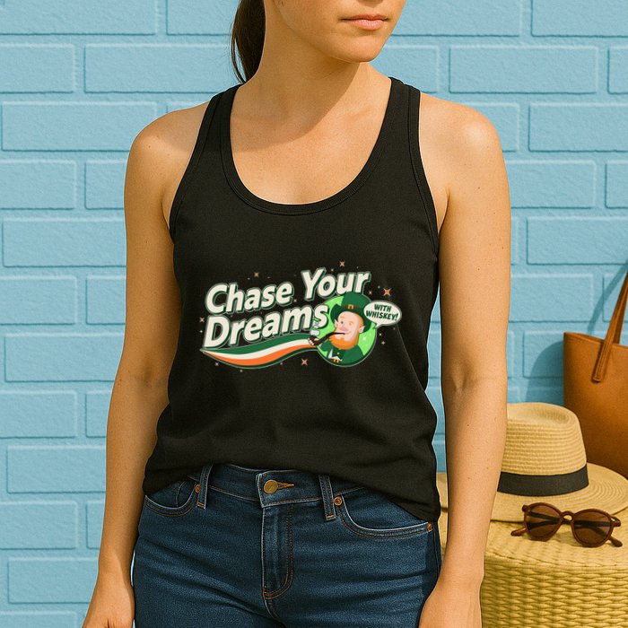 St Patrick's Day Chase Your Dreams With Whiskey Womens Tank Top