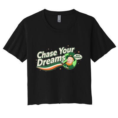 St Patrick's Day Chase Your Dreams With Whiskey Crop Top