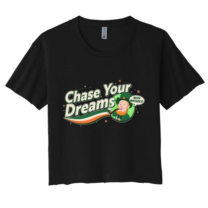 St Patrick's Day Chase Your Dreams With Whiskey Crop Top