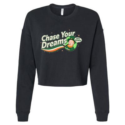 St Patrick's Day Chase Your Dreams With Whiskey Cropped Pullover Crew