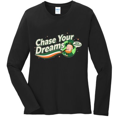 St Patrick's Day Chase Your Dreams With Whiskey Ladies Long Sleeve Shirt
