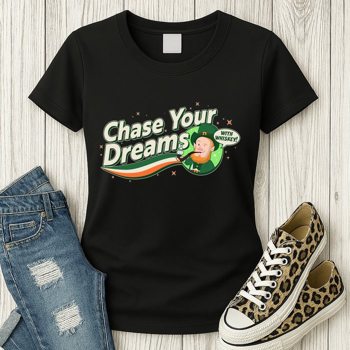 St Patrick's Day Chase Your Dreams With Whiskey Womens T-Shirt