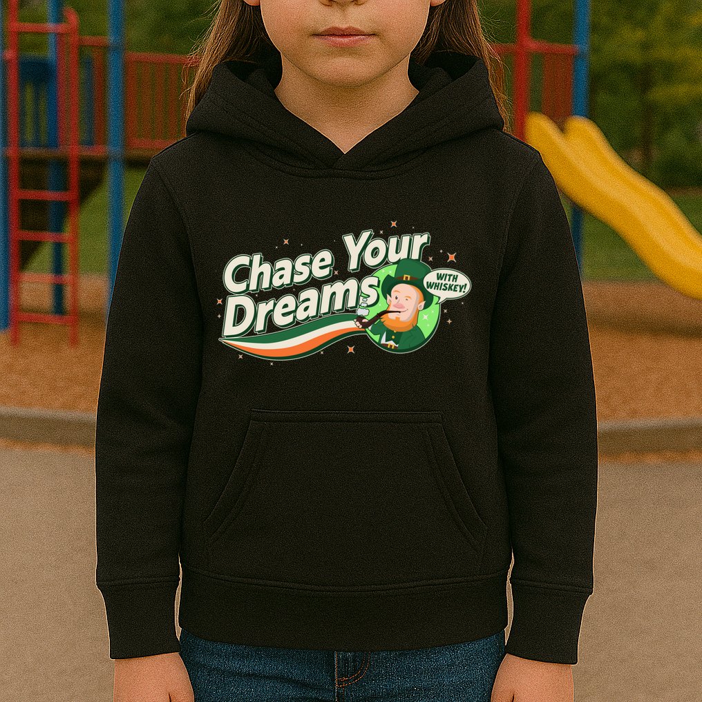 St Patrick's Day Chase Your Dreams With Whiskey Kids Hoodie