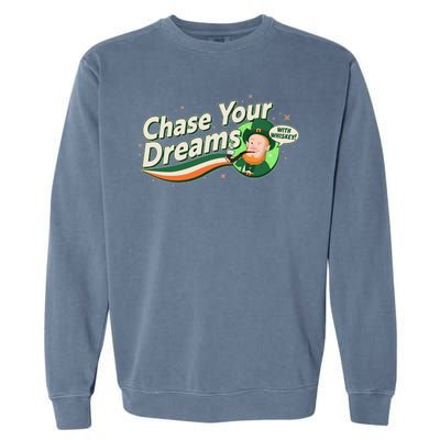 St Patrick's Day Chase Your Dreams With Whiskey Garment-Dyed Sweatshirt