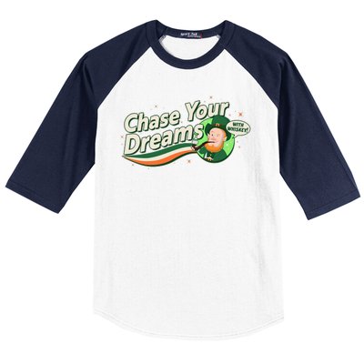 St Patrick's Day Chase Your Dreams With Whiskey Baseball Sleeve Shirt