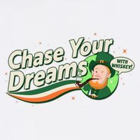 St Patrick's Day Chase Your Dreams With Whiskey Garment-Dyed Sweatshirt