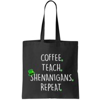 St Patrick's Day Coffee Teach Shenanigans Repeat Bag