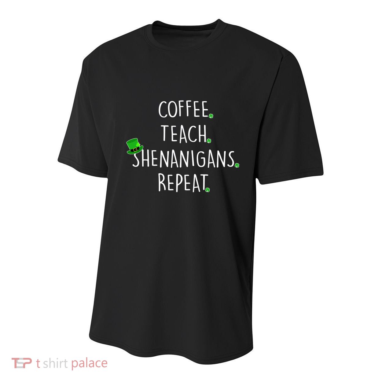 St Patrick's Day Coffee Teach Shenanigans Repeat Youth Performance Sprint T-Shirt