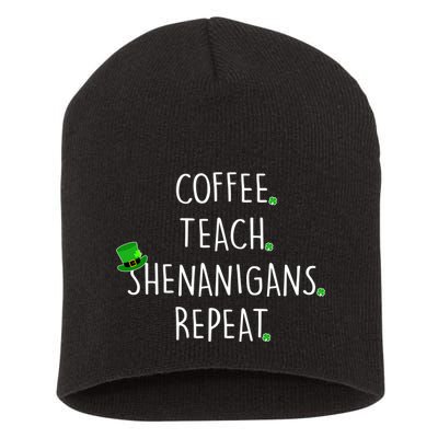 St Patrick's Day Coffee Teach Shenanigans Repeat Short Acrylic Beanie
