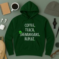 St Patrick's Day Coffee Teach Shenanigans Repeat Hoodie