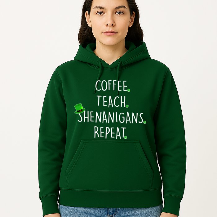 St Patrick's Day Coffee Teach Shenanigans Repeat Hoodie
