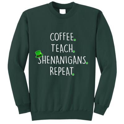 St Patrick's Day Coffee Teach Shenanigans Repeat Sweatshirt