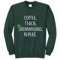St Patrick's Day Coffee Teach Shenanigans Repeat Sweatshirt