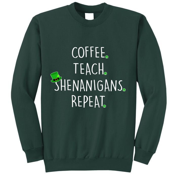 St Patrick's Day Coffee Teach Shenanigans Repeat Sweatshirt