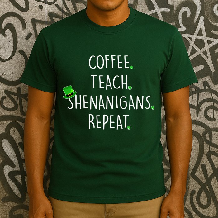 St Patrick's Day Coffee Teach Shenanigans Repeat T-Shirt