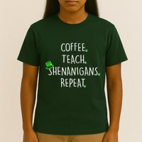 St Patrick's Day Coffee Teach Shenanigans Repeat T-Shirt