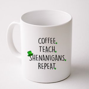 St Patrick's Day Coffee Teach Shenanigans Repeat Coffee Mug