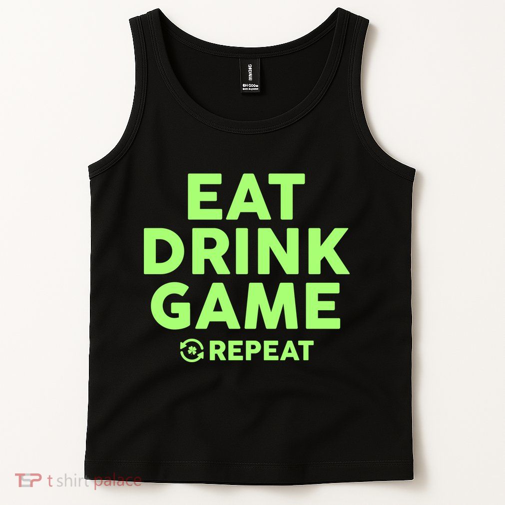 St Patrick's Day Eat Drink Game Repeat Tank Top