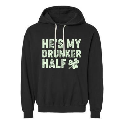 St Patrick's Day He's My Drunker Half Matching Couple's Garment-Dyed Fleece Hoodie
