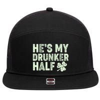 St Patrick's Day He's My Drunker Half Matching Couple's 7 Panel Mesh Trucker Snapback Hat