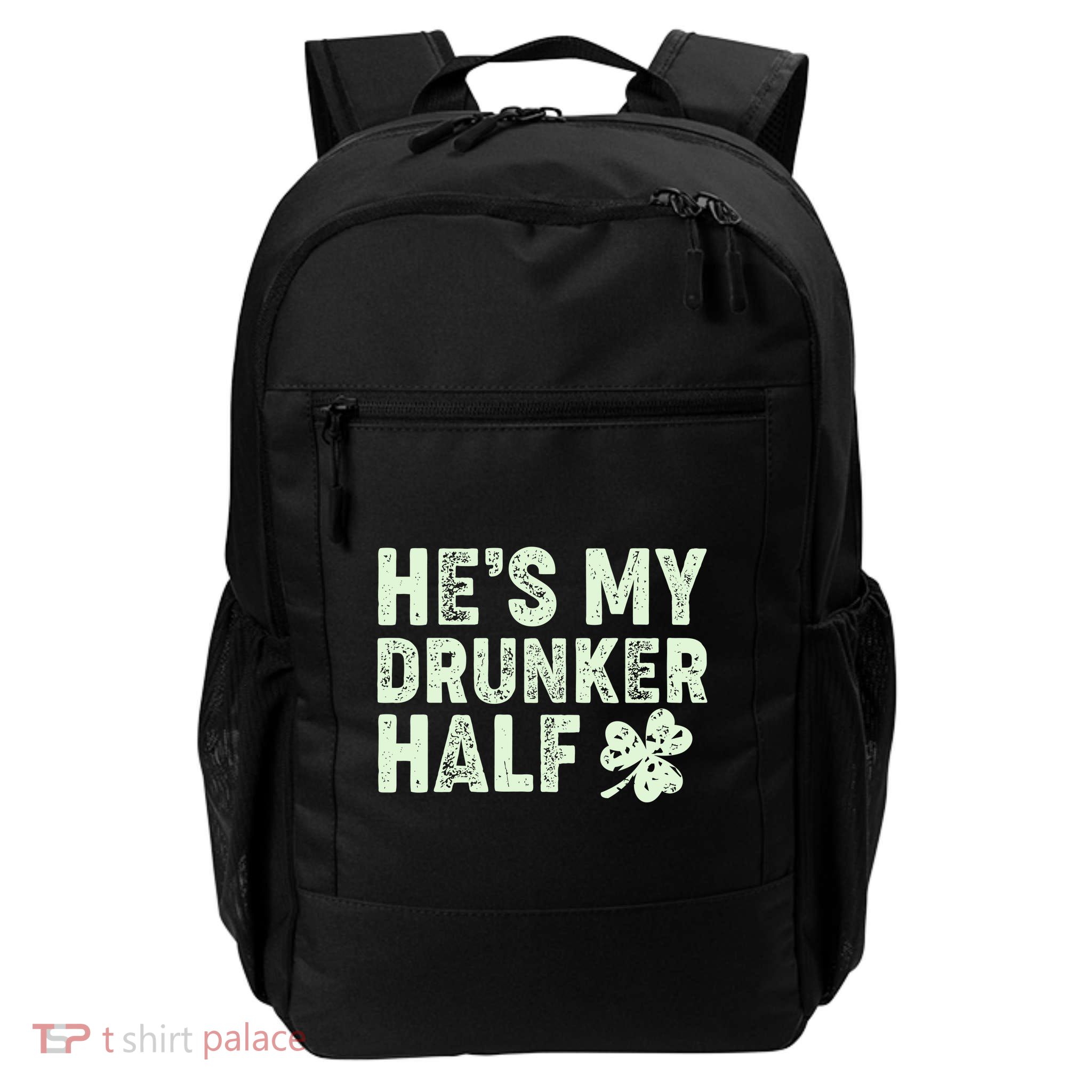 St Patrick's Day He's My Drunker Half Matching Couple's Daily Commute Backpack