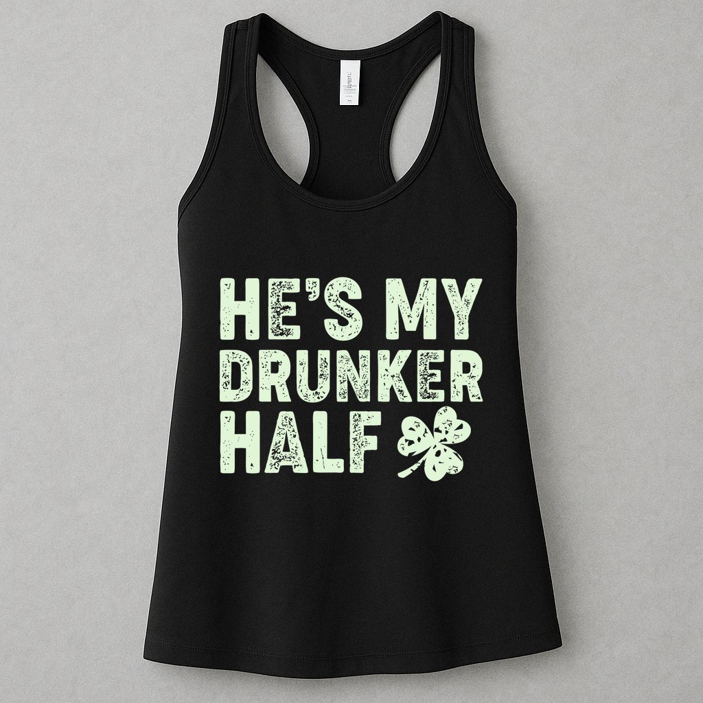 St Patrick's Day He's My Drunker Half Matching Couple's Womens Tank Top