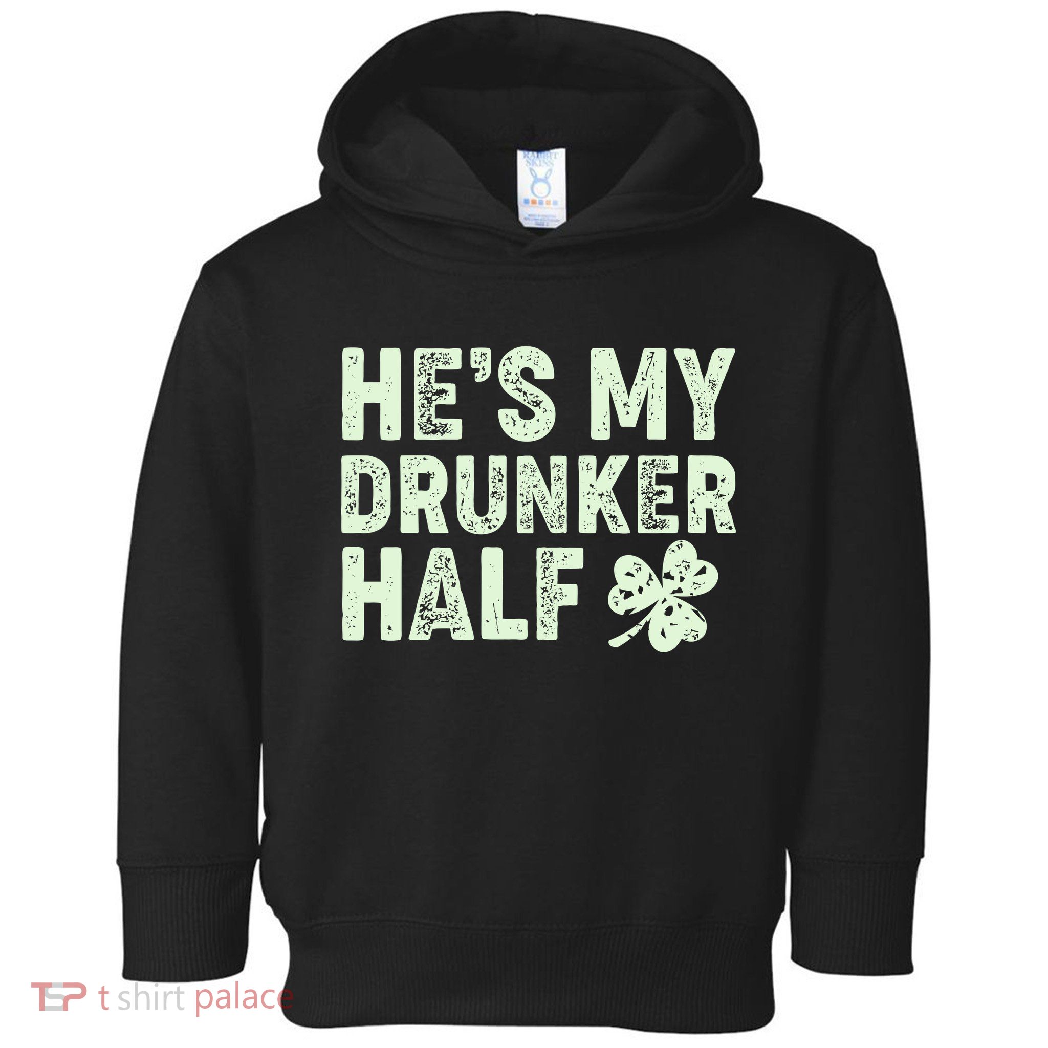 St Patrick's Day He's My Drunker Half Matching Couple's Toddler Hoodie
