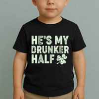 St Patrick's Day He's My Drunker Half Matching Couple's Toddler T-Shirt