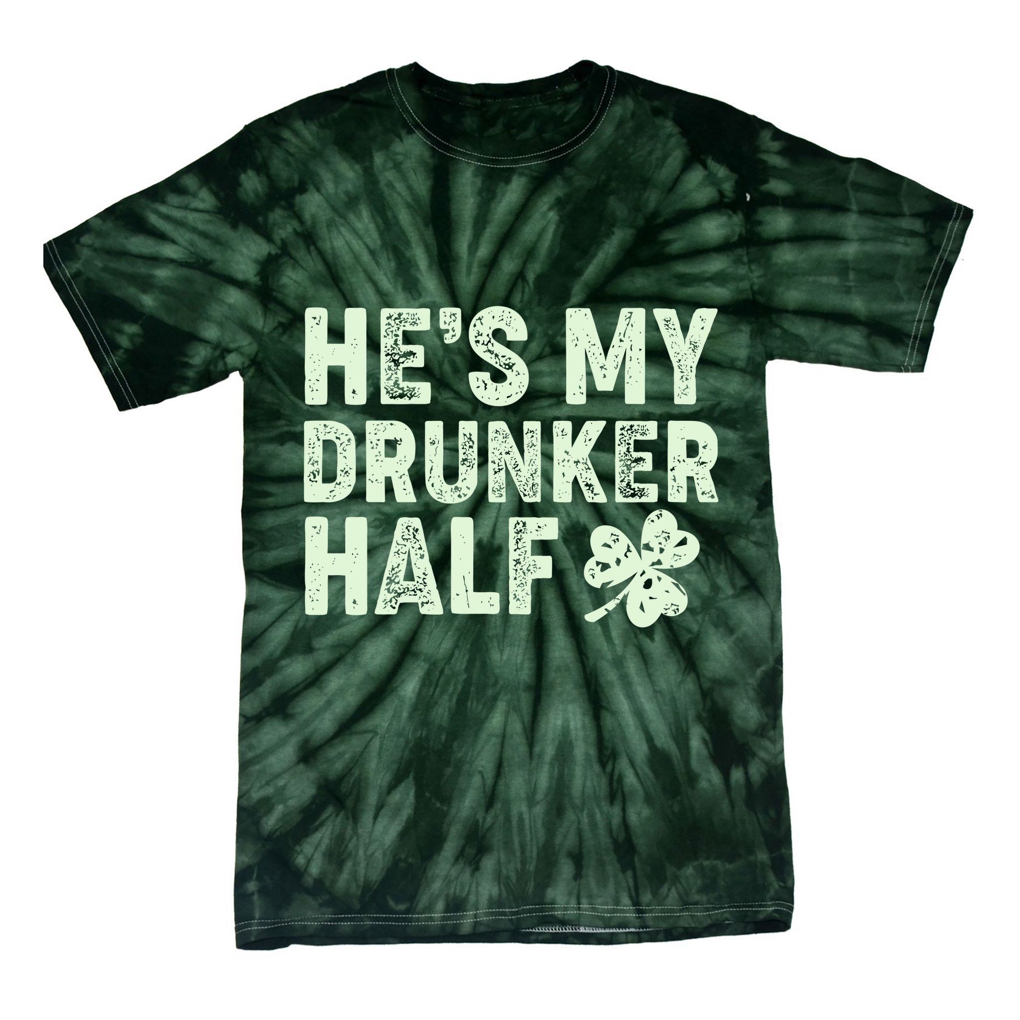 St Patrick's Day He's My Drunker Half Matching Couple's Tie-Dye T-Shirt