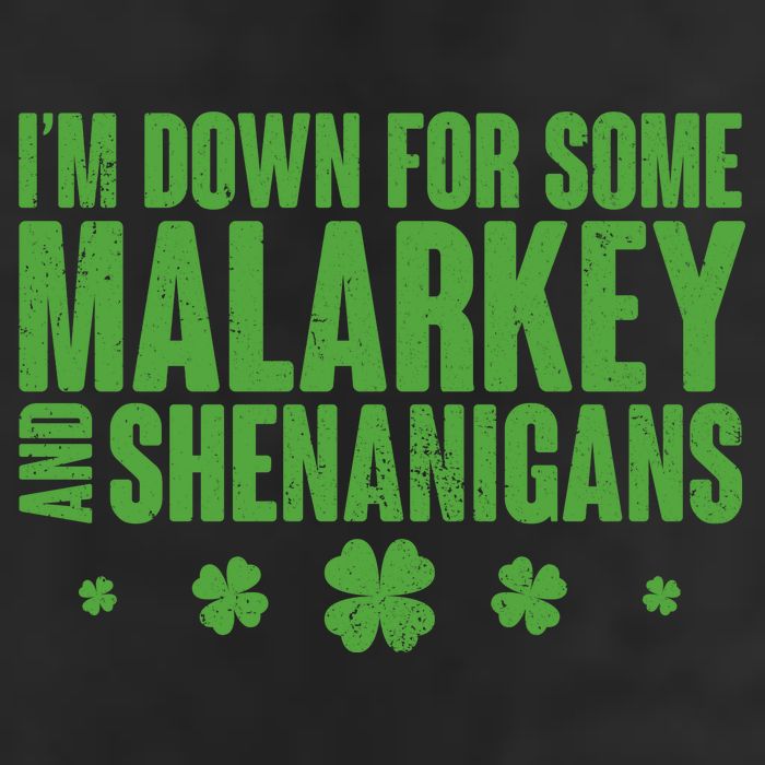 St Patrick's Day I'm Down For Some Malarkey And Shenanigans Cool Comfort Performance Bucket Hat