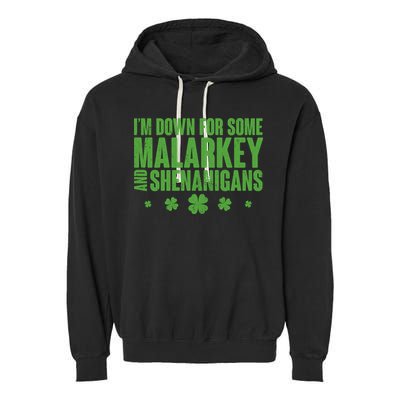 St Patrick's Day I'm Down For Some Malarkey And Shenanigans Garment-Dyed Fleece Hoodie