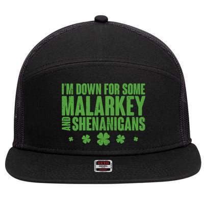 St Patrick's Day I'm Down For Some Malarkey And Shenanigans 7 Panel Mesh Trucker Snapback Hat