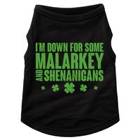 St Patrick's Day I'm Down For Some Malarkey And Shenanigans Doggie Tank