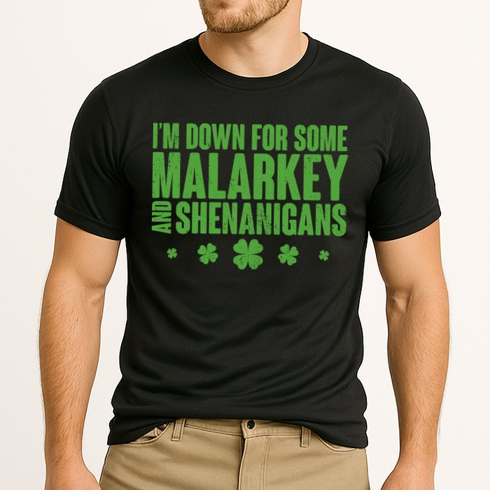 St Patrick's Day I'm Down For Some Malarkey And Shenanigans Performance Shirt